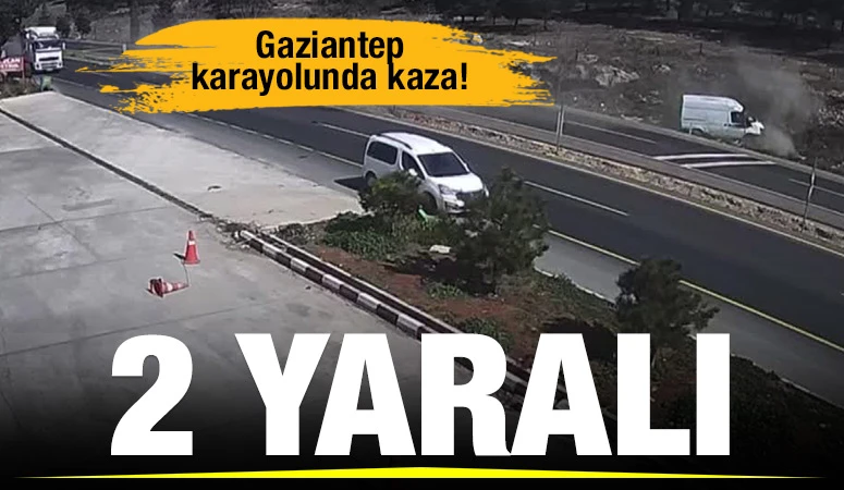 Gaziantep karayolunda kaza! 2 yaralı