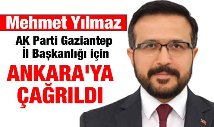 Mehmet Yılmaz Ankara'ya çağrıldı 