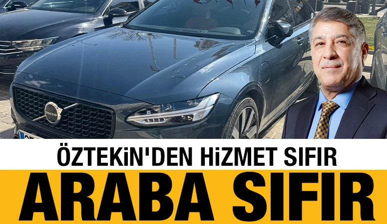 ÖZTEKİN'DEN HİZMET SIFIR ARABA SIFIR