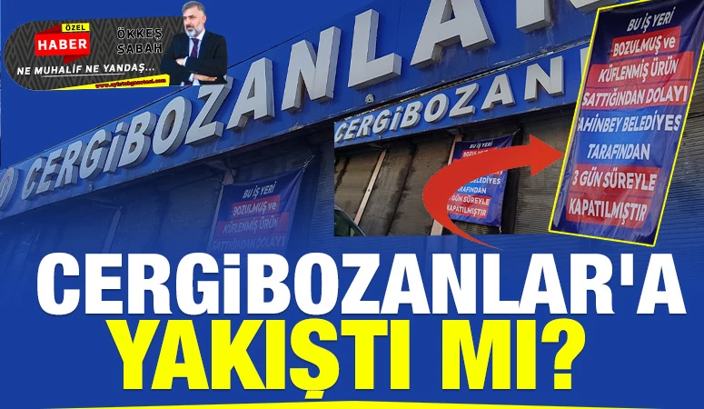 CERGİBOZANLAR'A YAKIŞTI MI? 