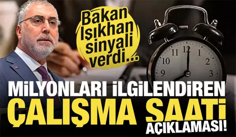 Bakan Işıkhan'dan çalışma saatleri açıklaması