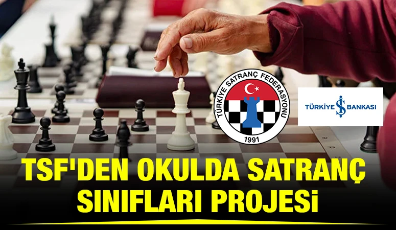 TSF'den Okulda Satranç Sınıfları Projesi