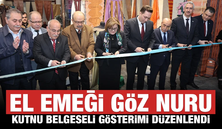 EL EMEĞİ GÖZ NURU: KUTNU BELGESELİ GÖSTERİMİ DÜZENLENDİ
