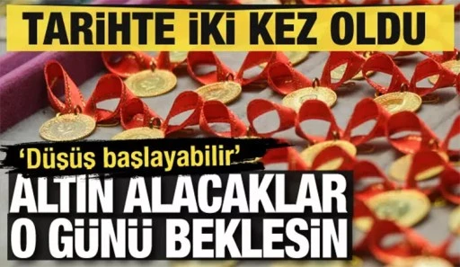 Altın alacaklar o günü beklesin: İki farklı senaryoyu açıkladı