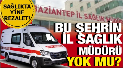 Bu şehrin İl Sağlık Müdürü yok mu? Sağlıkta yine rezalet! 