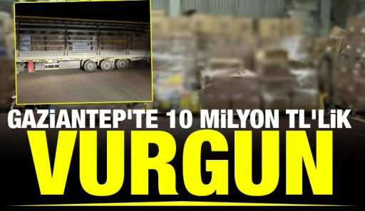 Gaziantep'te 10 milyon TL'lik vurgun