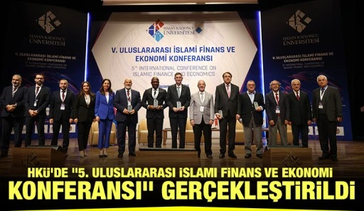HKÜ’de &quot;5. Uluslararası İslami Finans ve Ekonomi Konferansı&quot; Gerçekleştirildi