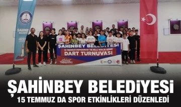 ŞAHİNBEY BELEDİYESİ 15 TEMMUZ DA SPOR ETKİNLİKLERİ DÜZENLEDİ