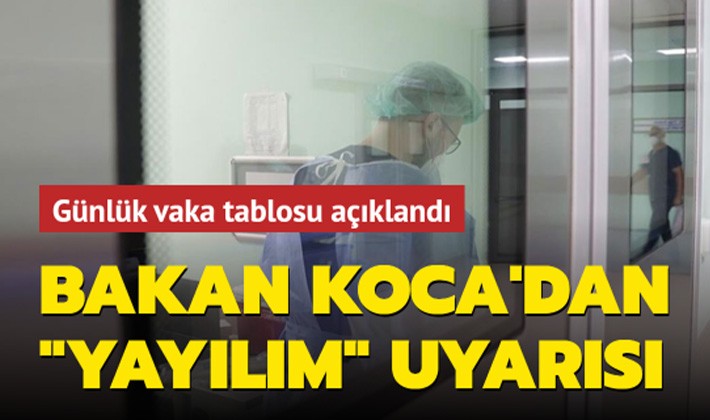 Sağlık Bakanı Fahrettin Koca Kovid-19 salgınında son durumu açıkladı