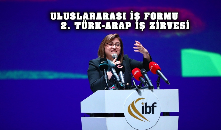 ULUSLARARASI İŞ FORMU 2. TÜRK-ARAP İŞ ZİRVESİ