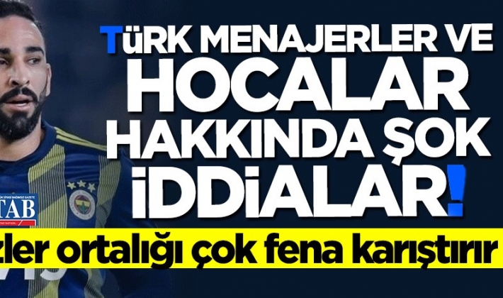 Bu sözler ortalığı fena karıştırır! Türk menajerler ve hocalar hakkında şok iddialar