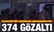 Gaziantep'teki uyuşturucu operasyonlarında 374 gözaltı